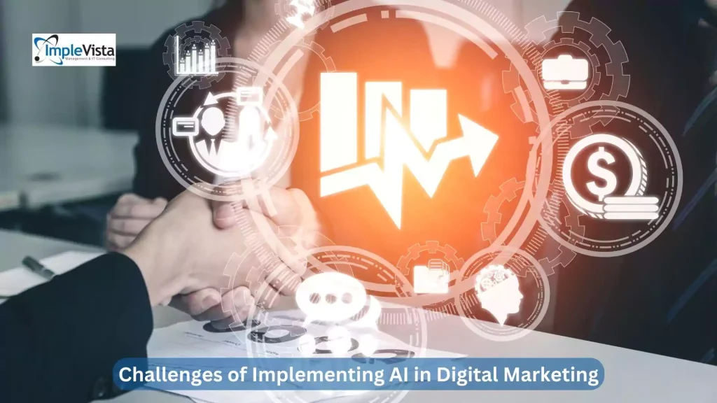 Challenges of Implementing AI in Digital Marketing