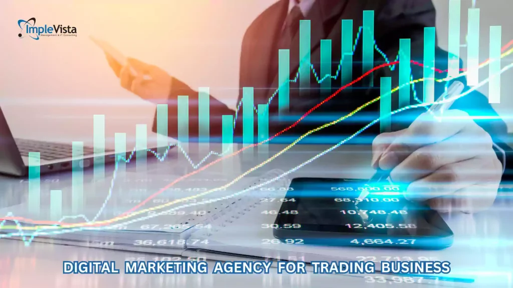 Digital marketing agency for trading business