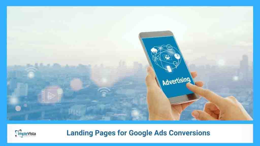 Landing Pages for Google Ads Conversions