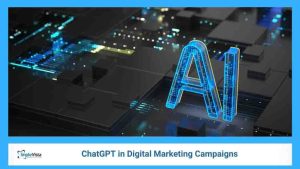ChatGPT in Digital Marketing Campaigns