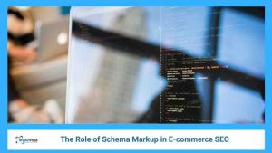 Schema Markup in E-commerce SEO