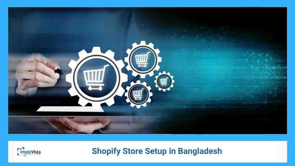 Shopify Store Setup in Bangladesh