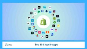 Top 10 Shopify Apps