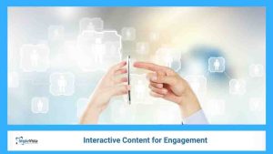 Interactive Content for Engagement