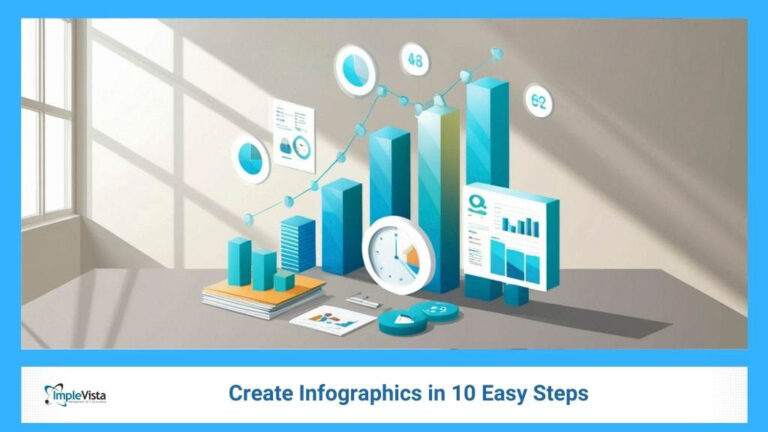 10 Easy Steps to Create Infographics – Beginner’s Guide