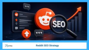 Reddit SEO Strategy